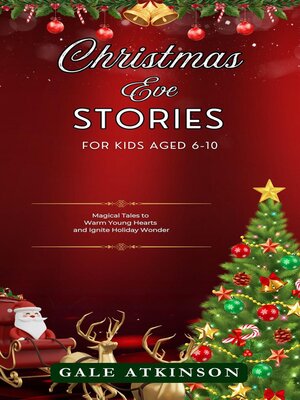 cover image of Christmas Eve Stories for Kids Aged 6-10